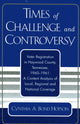Book cover of: Times of Challenge and Controversy. By: Cynthia A. Bond Hopson