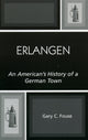 Book cover of: Erlangen. By: Gary C. Fouse