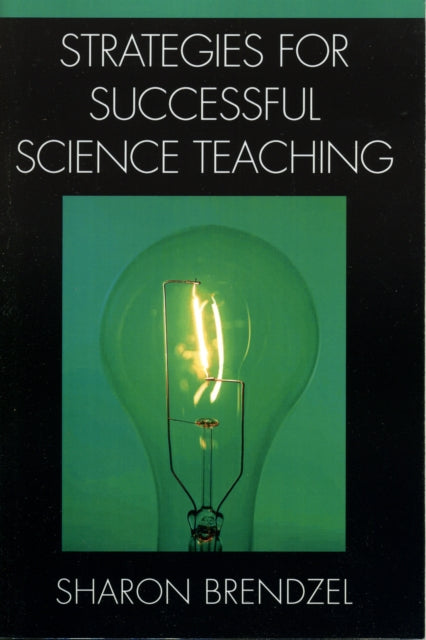Book cover of: Strategies for Successful Science Teaching. By: Sharon Brendzel