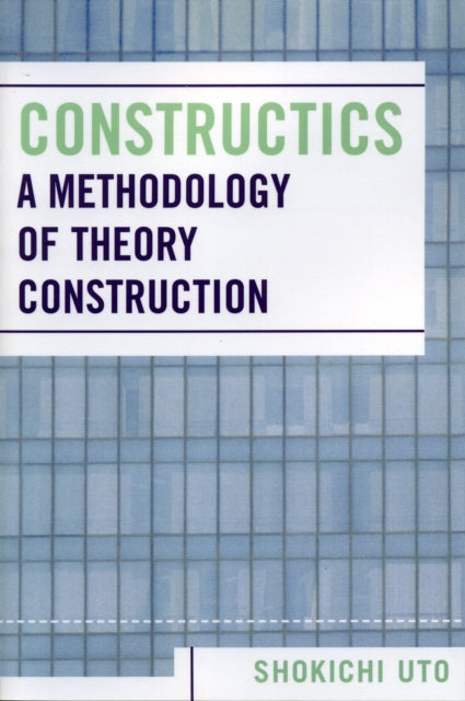 Book cover of: Constructics. By: Shokichi Uto