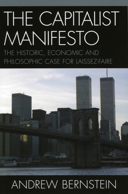 Book cover of: Capitalist Manifesto. By: Andrew Bernstein