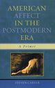 Book cover of: American Affect in the Postmodern Era. By: Steven Carter