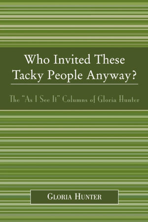 Who Invited These Tacky People Anyway?