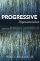 Book cover of: Progressive Dispensationalism. By: Ron J. Bigalke Jr.