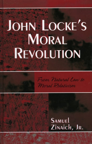 John Locke's Moral Revolution