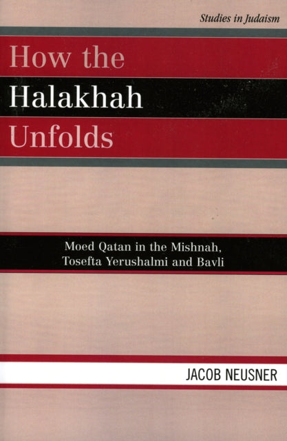 How the Halakhah Unfolds