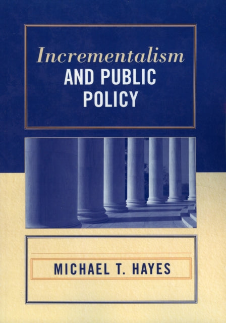 Incrementalism and Public Policy