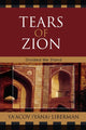 Book cover of: Tears of Zion. By: Ya'acov (Yana) Liberman