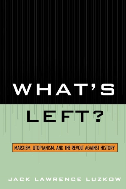 Book cover of: What's Left?. By: Jack Lawrence Luzkow
