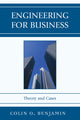 Book cover of: Engineering for Business. By: Colin O. Benjamin