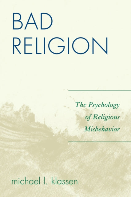 Book cover of: Bad Religion. By: Michael L. Klassen