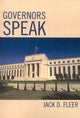 Book cover of: Governors Speak. By: Jack D. Fleer