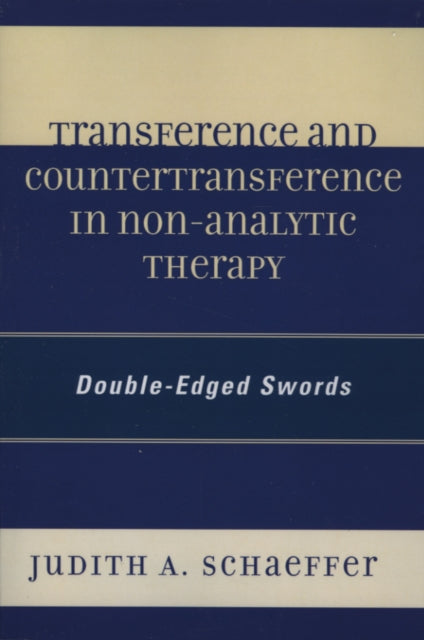 Transference and Countertransference in Non-Analytic Therapy