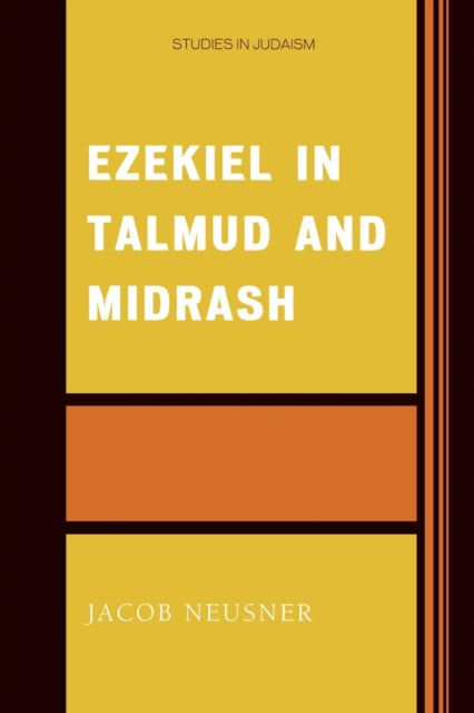 Book cover of: Ezekiel in Talmud and Midrash. By: Jacob Neusner