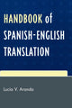 Book cover of: Handbook of Spanish-English Translation. By: Luc'a V. Aranda, Lucia V. Aranda