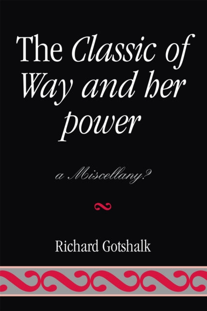 Book cover of: Classic of Way and her Power. By: Gotshalk Richard