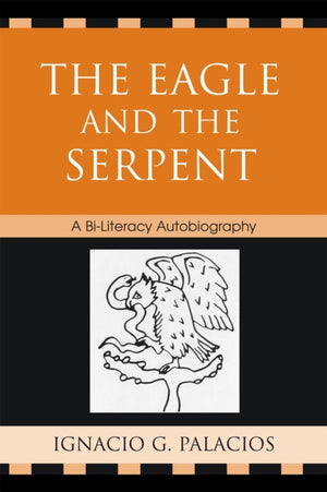 The Eagle and the Serpent