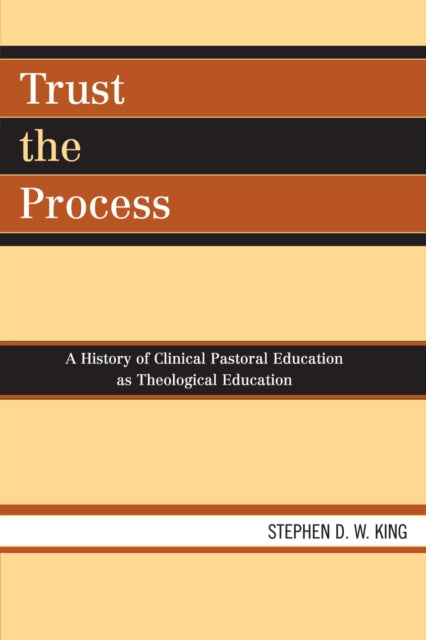 Book cover of: Trust the Process. By: Rev. Stephen King, Stephen D. W. King
