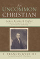 Book cover of: Uncommon Christian. By: Francis Kyle III