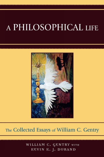 Book cover of: Philosophical Life. By: Gentry, William C. Prof.