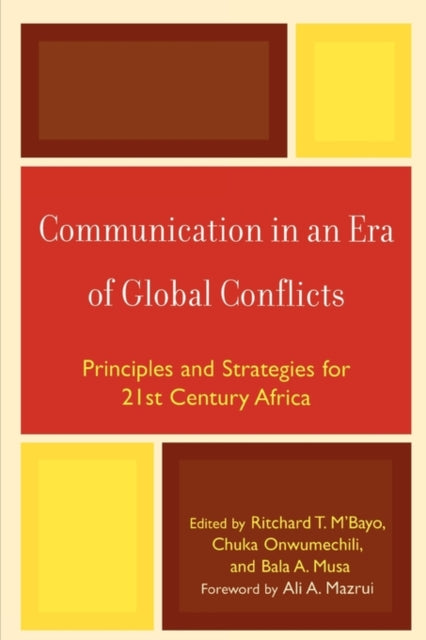 Book cover of: Communication in an Era of Global Conflicts. By: Ritchard T. M'Bayo