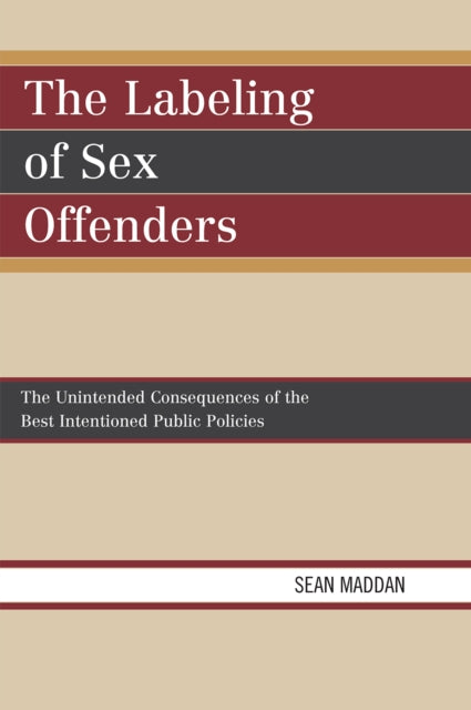 Book cover of: Labeling of Sex Offenders. By: Sean Maddan