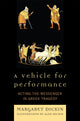 Book cover of: Vehicle for Performance. By: Margaret Dickin