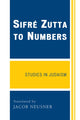Book cover of: SifrZ Zutta to Numbers. By: Jacob Neusner