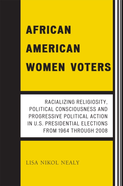 Book cover of: African American Women Voters. By: Lisa Nikol Nealy