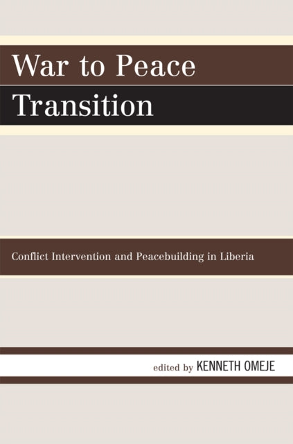Book cover of: War to Peace Transition. By: Kenneth Omeje