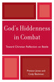 Book cover of: God's Hiddenness in Combat. By: Jones, Preston