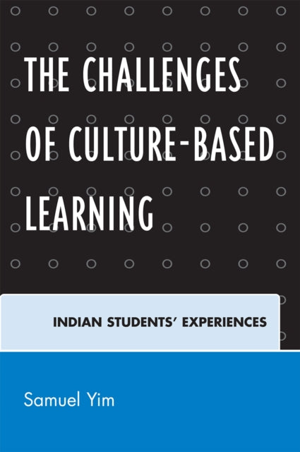 Book cover of: Challenges of Culture-based Learning. By: Samuel Yim