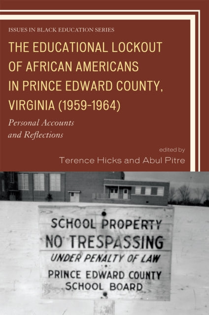 Book cover of: Educational Lockout of African Americans in Prince Edward County, Virginia (1959-1964). By: Terence Hicks