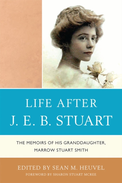 Book cover of: Life After J.E.B. Stuart