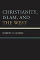 Book cover of: Christianity, Islam, and the West. By: Burns, Robert A.