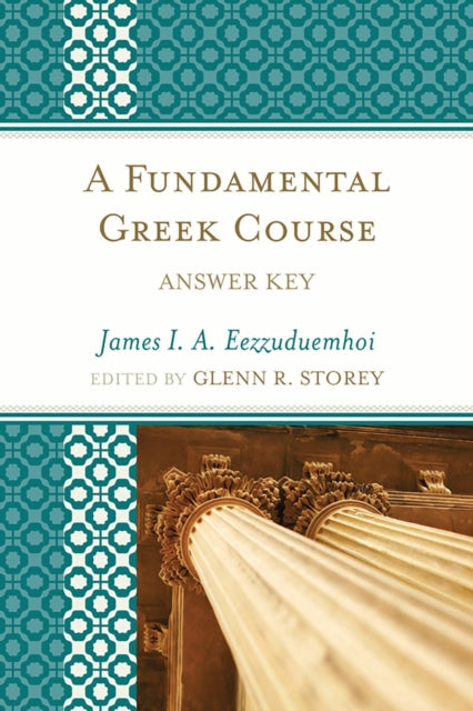Book cover of: Fundamental Greek Course. By: James I. A. Eezzuduemhoi