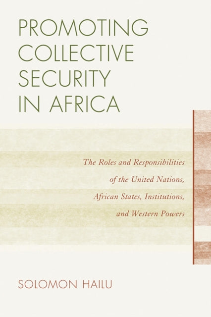 Book cover of: Promoting Collective Security in Africa. By: Solomon Hailu