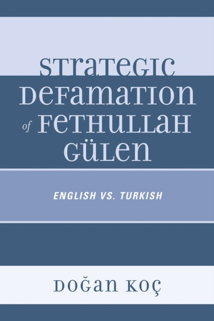 Book cover of: Strategic Defamation of Fethullah Gulen