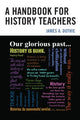 Book cover of: Handbook for History Teachers