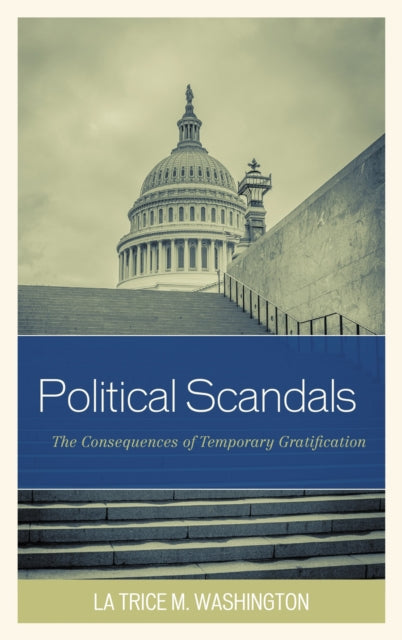 Book cover of: Political Scandals. By: La Trice M. Washington