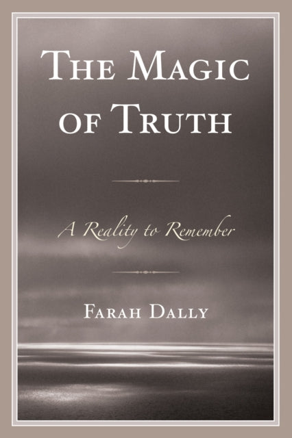 Book cover of: Magic of Truth. By: Farah Dally