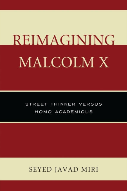 Book cover of: Reimagining Malcolm X. By: Seyed Javad Miri