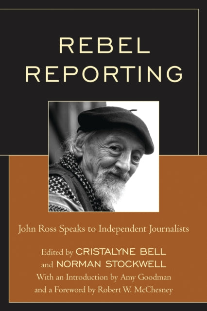 Book cover of: Rebel Reporting. By: John Ross