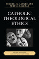 Book cover of: Catholic Theological Ethics. By: Michael G. Lawler