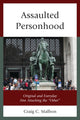 Book cover of: Assaulted Personhood. By: Craig C. Malbon