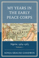 Book cover of: My Years in the Early Peace Corps. By: Sonja Krause Goodwin