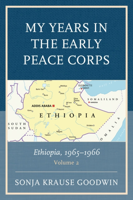 Book cover of: My Years in the Early Peace Corps. By: Sonja Krause Goodwin