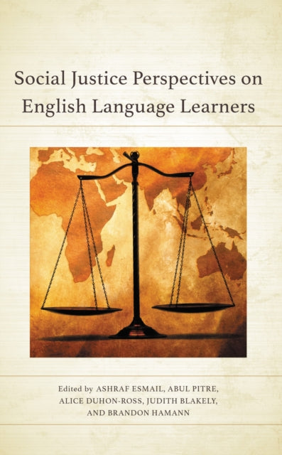 Book cover of: Social Justice Perspectives on English Language Learners. By: Ashraf Esmail