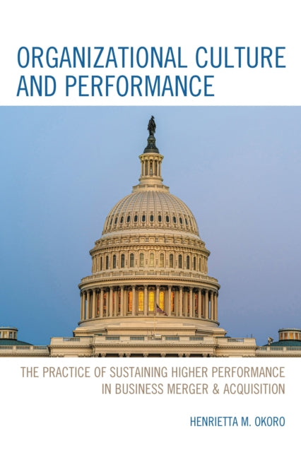 Book cover of: Organizational Culture and Performance. By: Henrietta Okoro