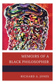 Book cover of: Memoirs of a Black Philosopher. By: Richard A. Jones